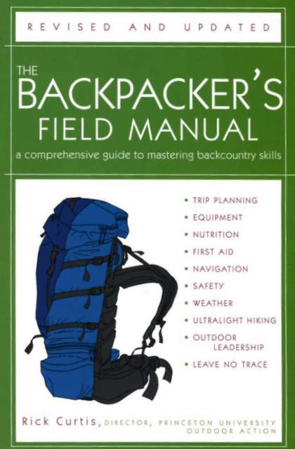 The Backpacker's Field Manual by Rick Curtis